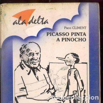 Libri di seconda mano: Libro Picasso Pinta A Pinocho Paco Climent Luis Vives 1987 Ala Delta PEIFER