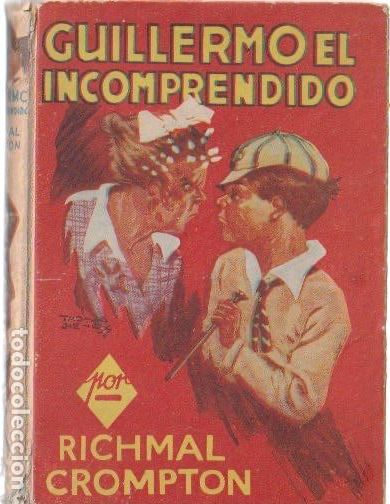 Libri di seconda mano: Guillermo el incomprendido/ Richmal Crompton - 1939