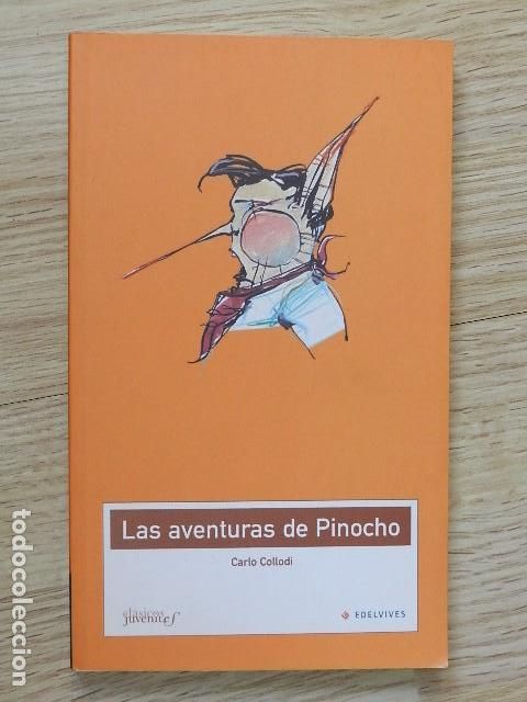 Libros de segunda mano: Las aventuras de Pinocho Carlo Collodi Edelvives 2004 Clasicos juveniles