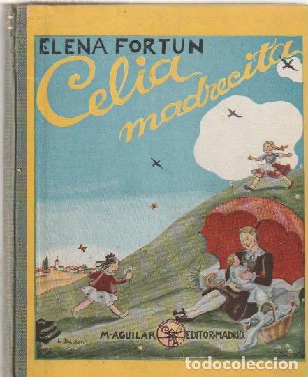 Libros de segunda mano: Celia, madrecita / Elena Fort&uacute;n ; ilustraciones de L. Butler - 1940