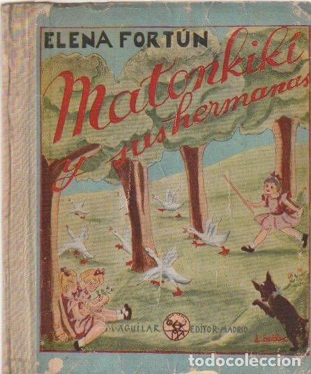 Libros de segunda mano: Matonkik&iacute; y sus hermanas / Elena Fort&uacute;n - 1959