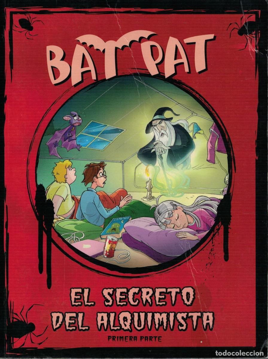 Libros de segunda mano: Bat Pat El secreto del alquimista Primera 1&ordf; parte