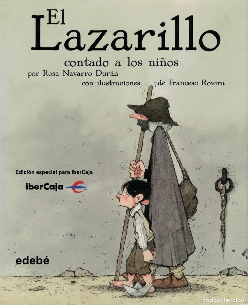 Libros de segunda mano: El lazarillo contado a los ni&ntilde;os / Rosa Navarro Duran - Francesc Rovira. Edeb&eacute; Lazarillo de Tormes