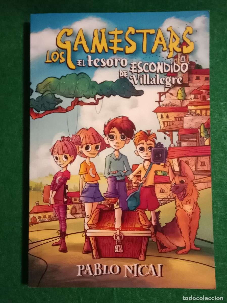 Libros de segunda mano: Los Gamestars - El Tesoro Escondido de Villalegre - Pablo Nocai - Edit. Agencia Portal 14. 2023