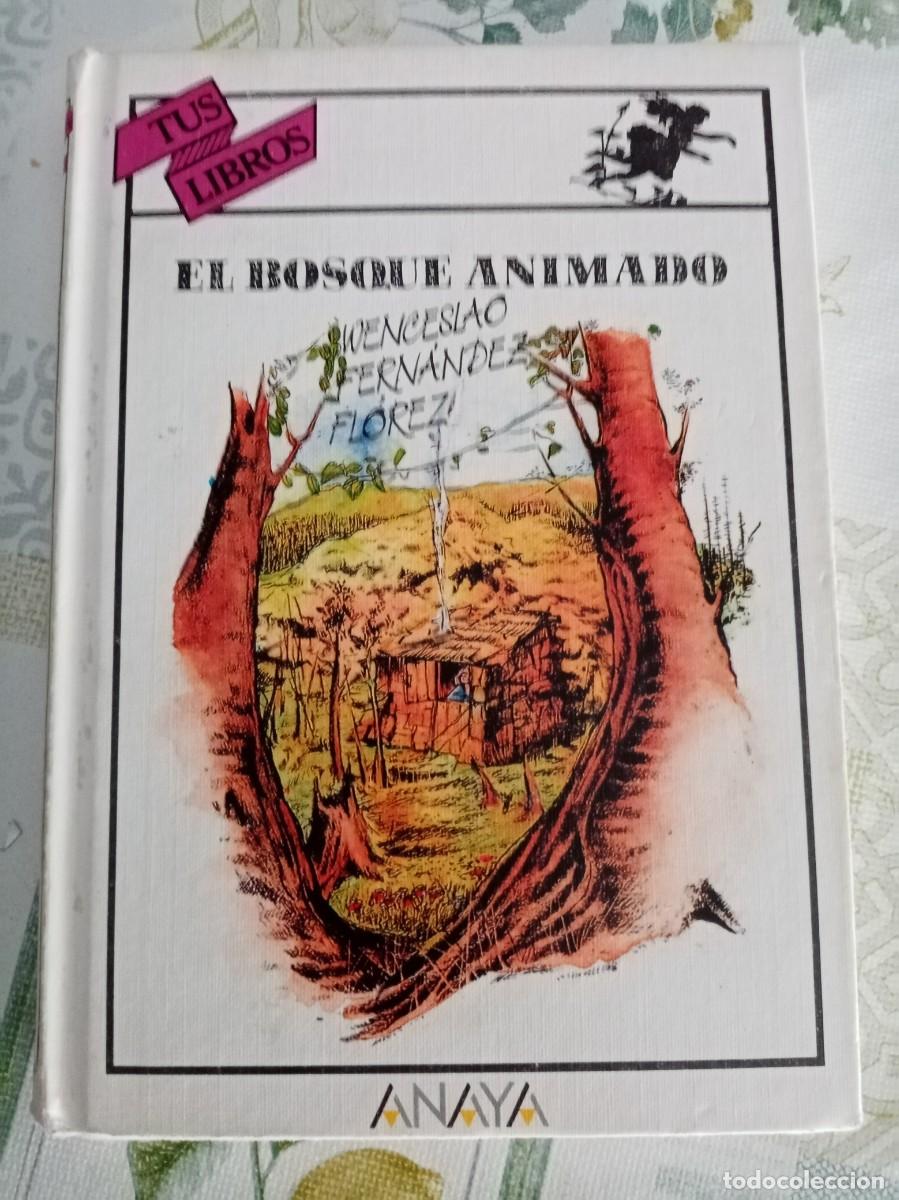 Libros de segunda mano: EL BOSQUE ANIMADO. Wenceslao Fern&aacute;ndez Fl&oacute;rez ( ANAYA )