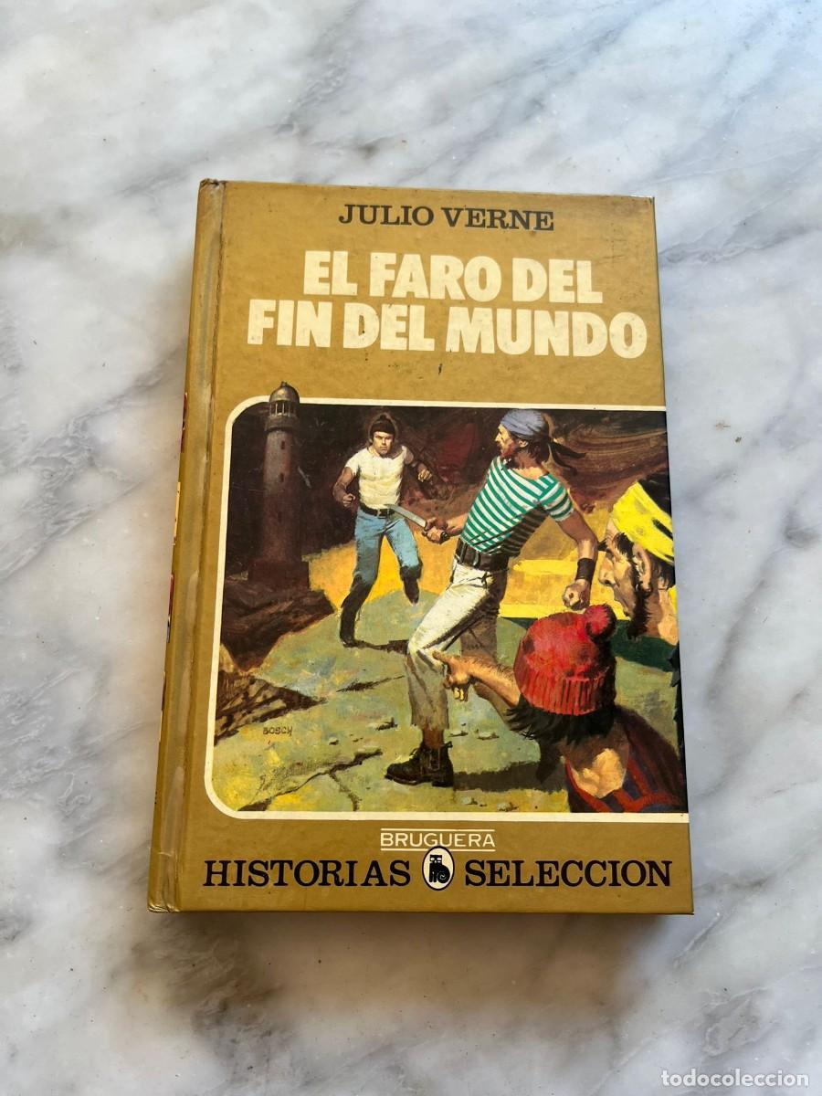 Libros de segunda mano: Julio Verne &ndash; El Faro del Fin del Mundo &ndash; Bruguera Historias Selecci&oacute;n &ndash; Ilustrado