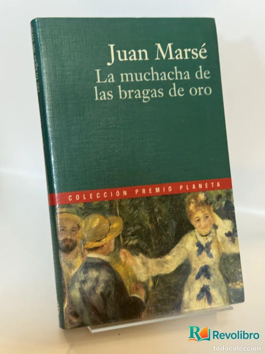 Libros de segunda mano: La muchacha de las bragas de oro - Juan Mars&eacute;