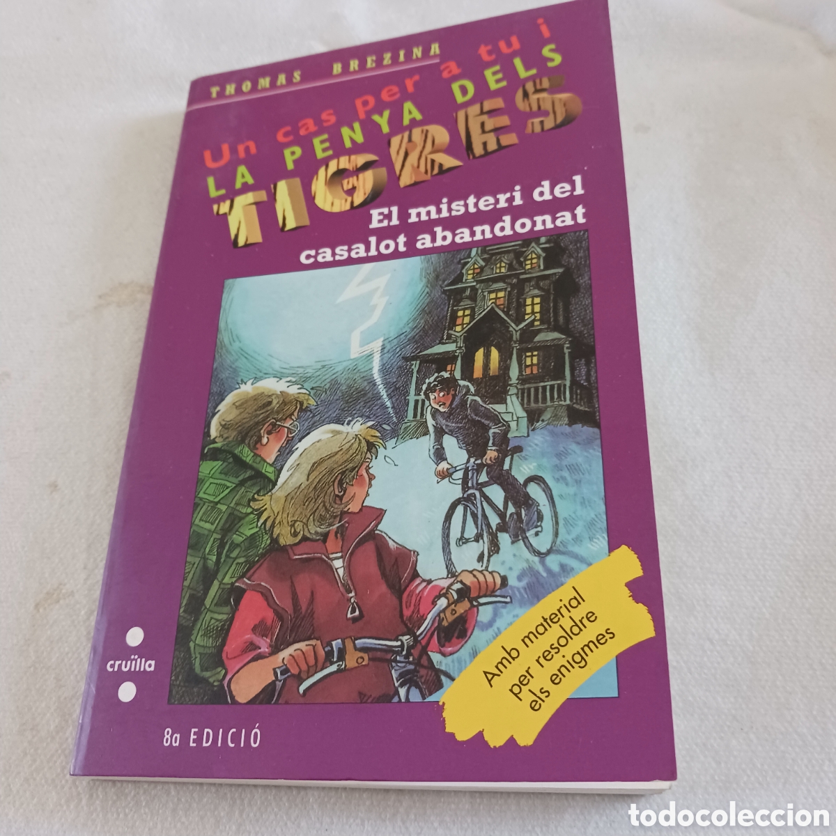 Libri di seconda mano: El misteri del casalot abandonat.Un cordial per a tu i La Penya dels Tigres
