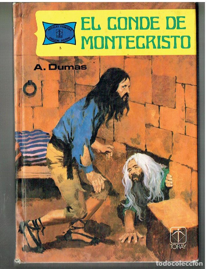 Libros de segunda mano: EL CONDE DE MONTECRSITO. A. DUMAS. ED. TORAY. 1984. (Z/22)