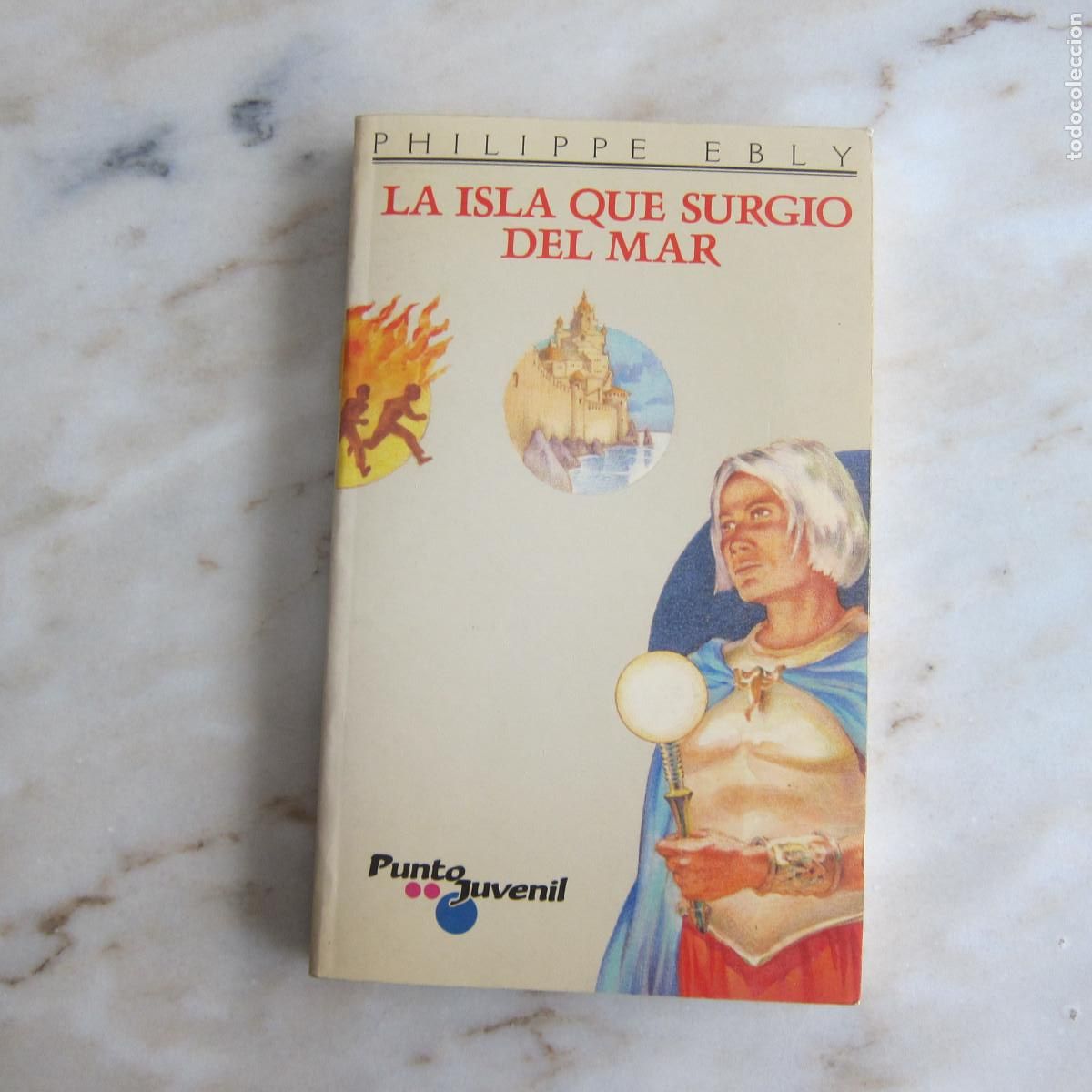 Libros de segunda mano: LA ISLA QUE SURGI&Oacute; DEL MAR - PHILIPPE EBLY (PUNTO JUVENIL) JUVENIL