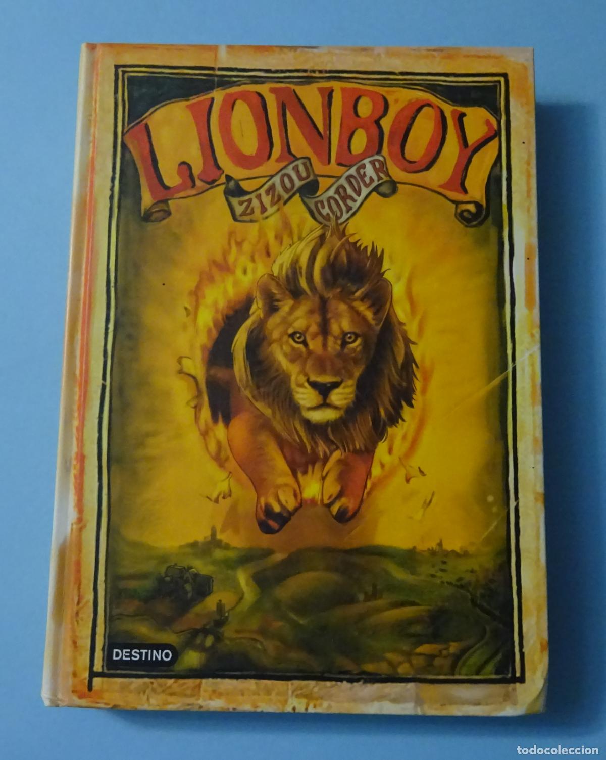 Libros de segunda mano: LIONBOY. ZIZOU CORDER. ILUSTRACIONES DE FRED VAN DEELEN. EDICIONES DESTINO. 2004