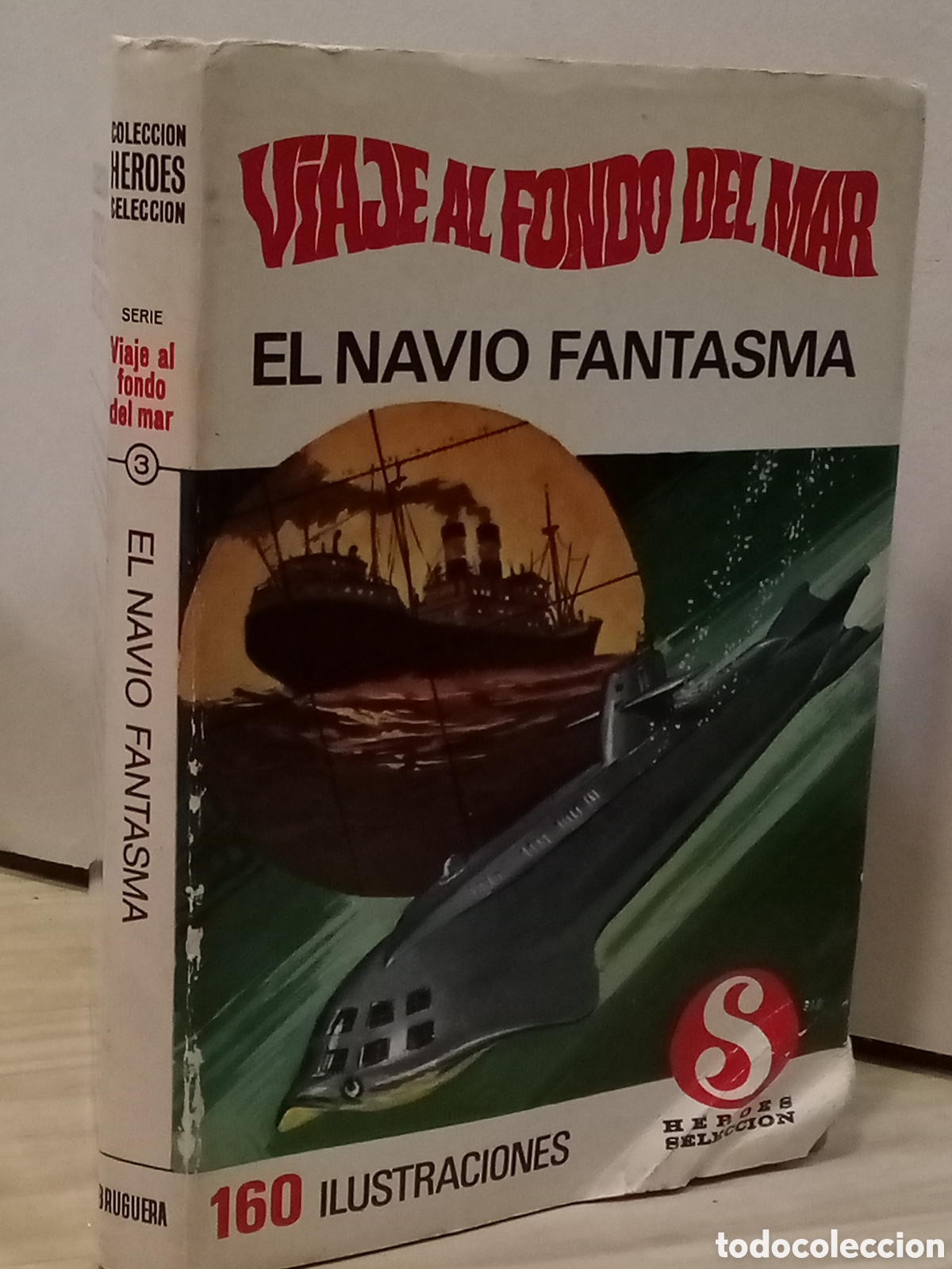Libri di seconda mano: Colleccion h&eacute;roes selecci&oacute;n. Viaje al fondo del mar N&deg;3. El nav&iacute;o fantasma