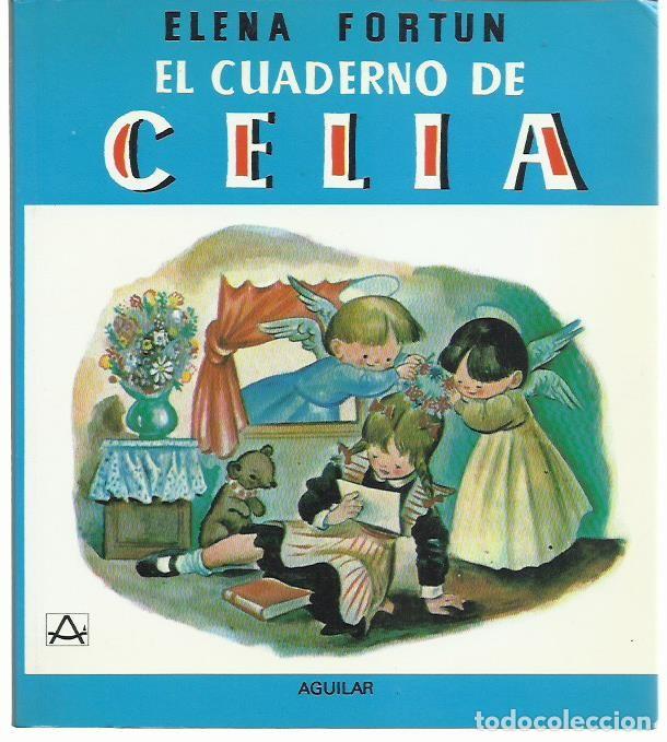 Libros de segunda mano: Elena FORT&Uacute;N: El cuaderno de Celia (Primera comuni&oacute;n). Ilustraciones de Zarag&uuml;eta. Ed. Aguilar, 1986