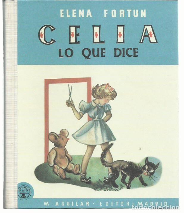 Libros de segunda mano: Elena FORT&Uacute;N: Celia, lo que dice. (Ilustraciones de Boni. Ediciones Altaya, Lecturas Juveniles, 2008