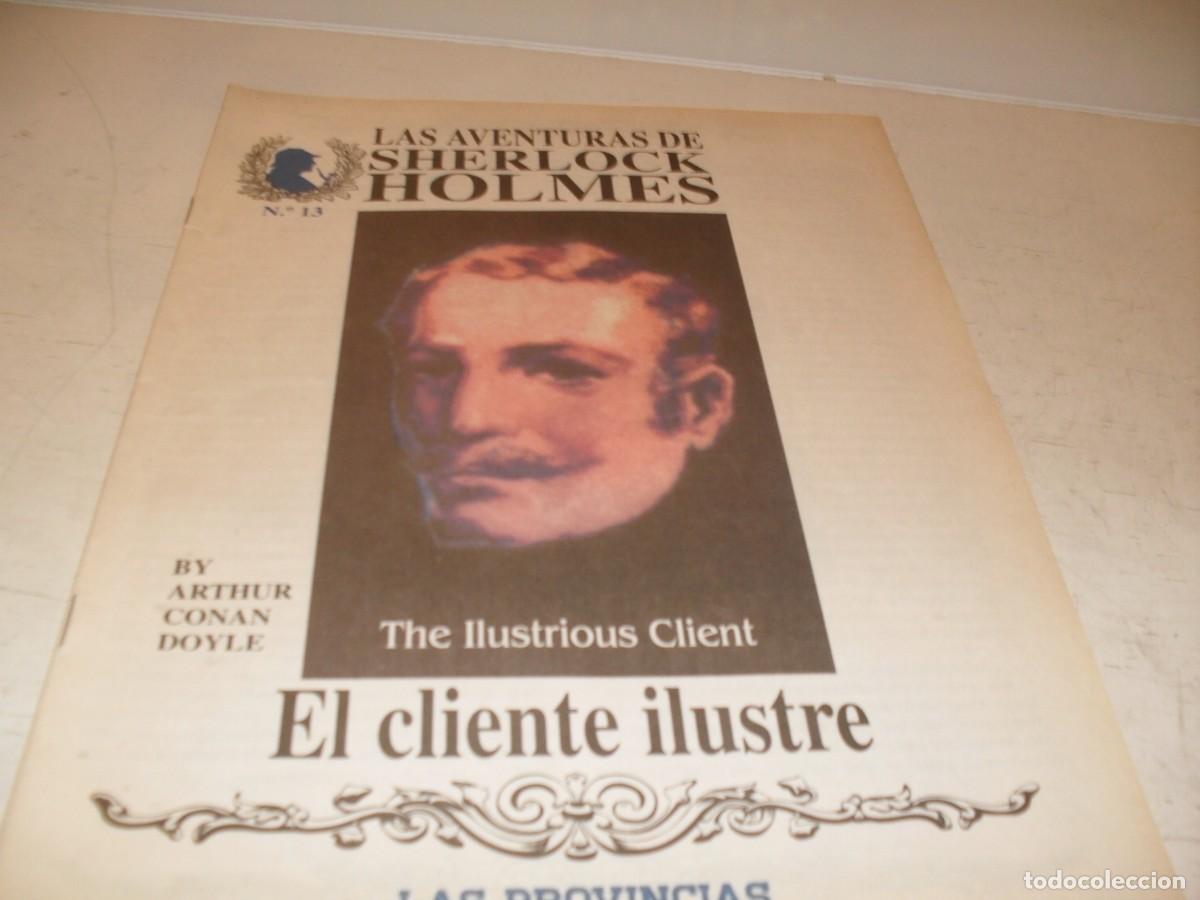 Libros de segunda mano: LAS AVENTURAS DE SHERLOCK HOLMES N&ordm; 13,EL CLIENTE ILUSTRE,DE 18,ILUSTRADO,LAS PROVINCIAS,1996