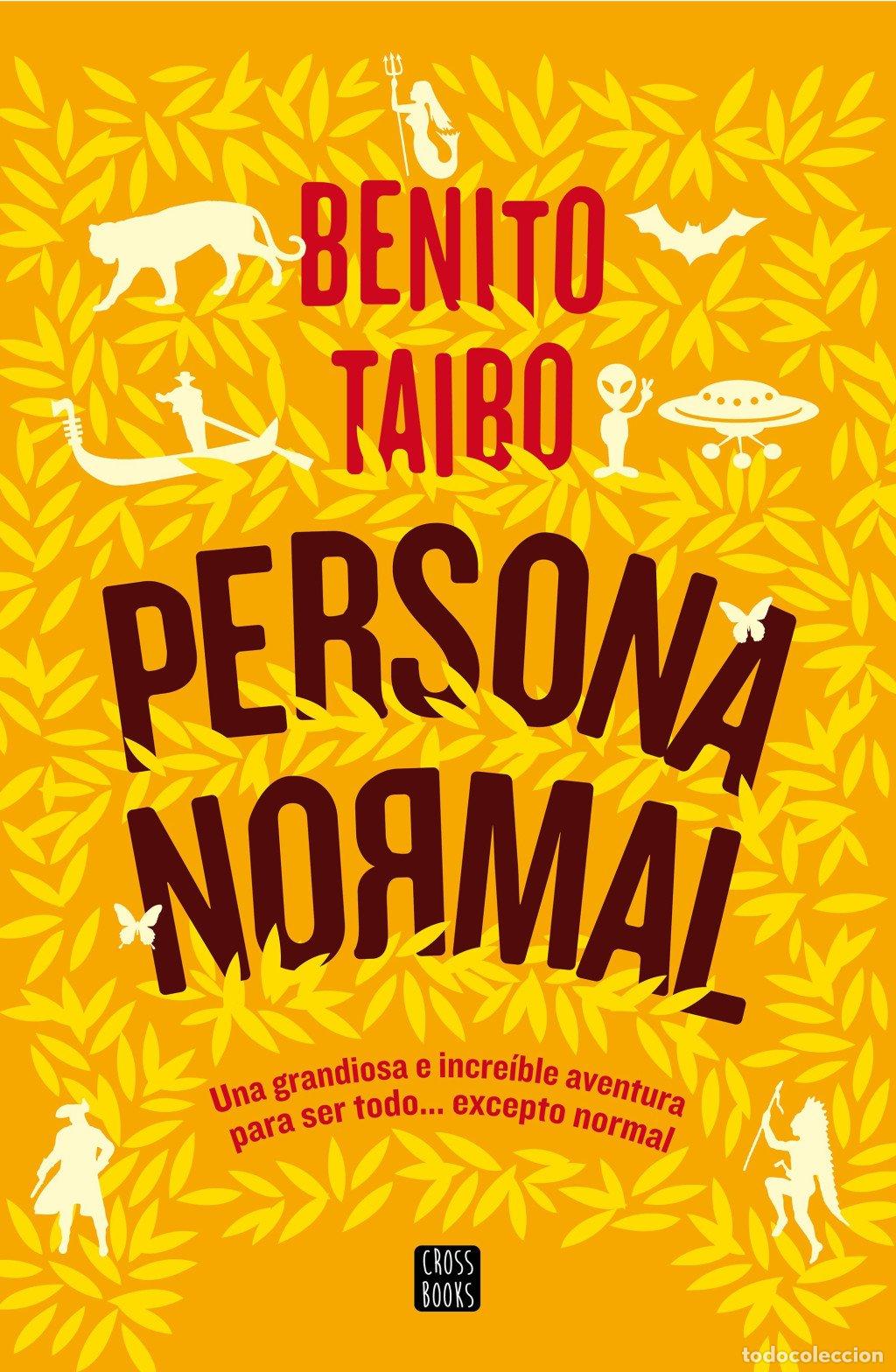 Libros de segunda mano: Persona Normal - Benito Taibo - Crossbooks - Ficci&ograve;n