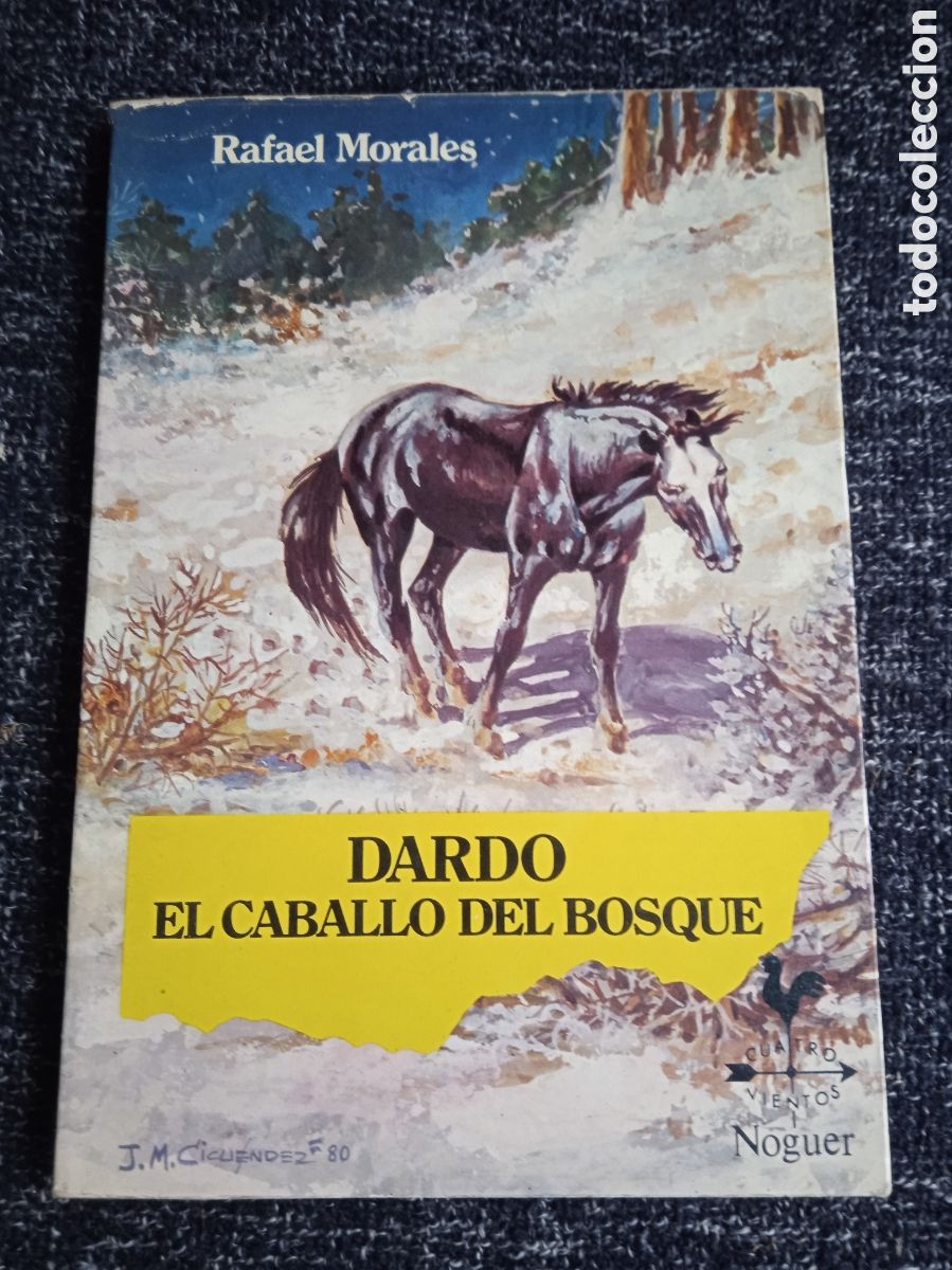 Libros de segunda mano: Dardo, el caballo del bosque. / Rafael Morales