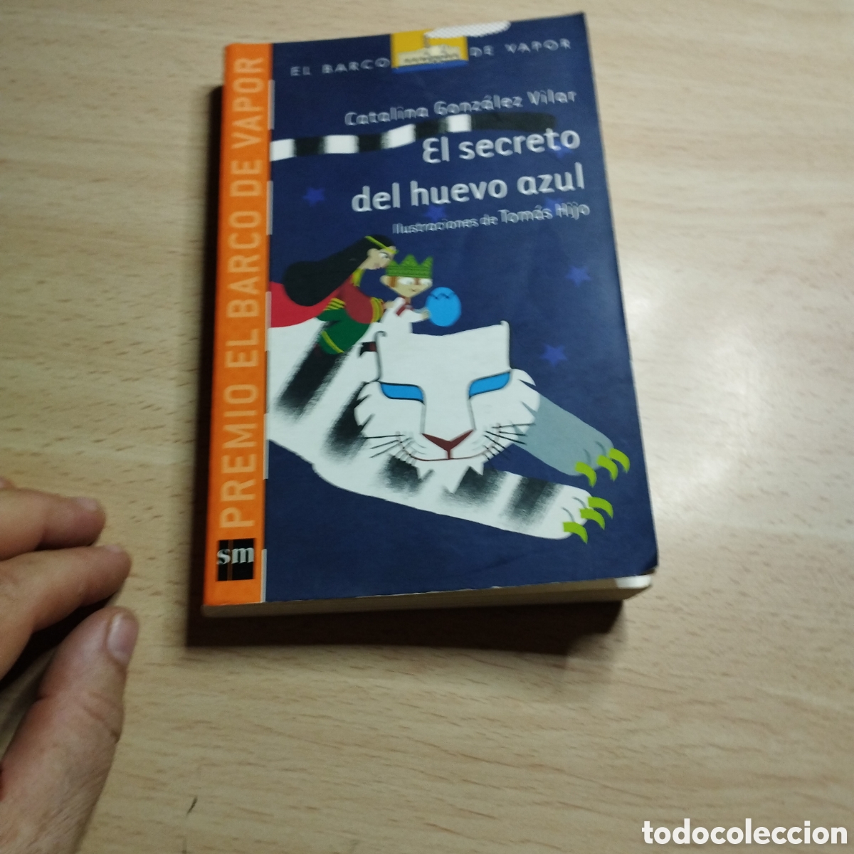 Libros de segunda mano: El secreto del huevo azul. Catalina Gonz&aacute;lez Vilar. Ilustr: Tom&aacute;s Hijo. 2012. El barco de vapor SM