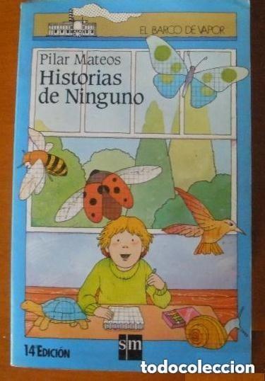 Libros de segunda mano: Historias de Ninguno - Pilar Mateos --A&ntilde;o 1991 - EDITORIAL SM -leer detalles