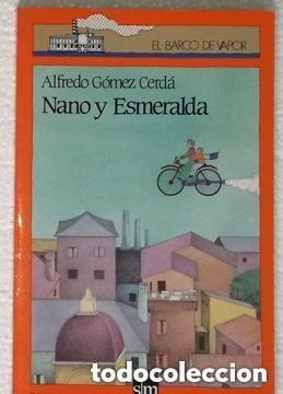 Libros de segunda mano: Nano y Esmeralda -- ALFREDO GOMEZ CERDA -leer detalles