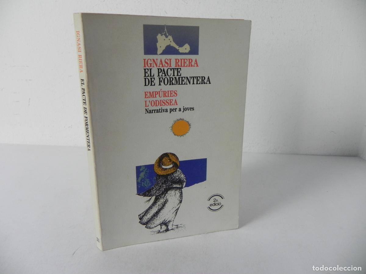 Libros de segunda mano: EL PACTE DE FORMENTERA (IGNASI RIERA) EDITORIAL EMP&Uacute;RIES-1988 2&ordf; EDICI&Oacute; (EN CATAL&Aacute;N)