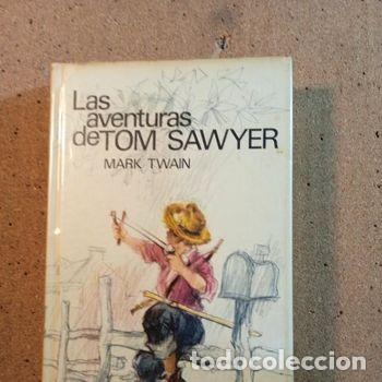 Libros de segunda mano: LAS AVENTURAS DE TOM SAWYER DE MARK TWAIN