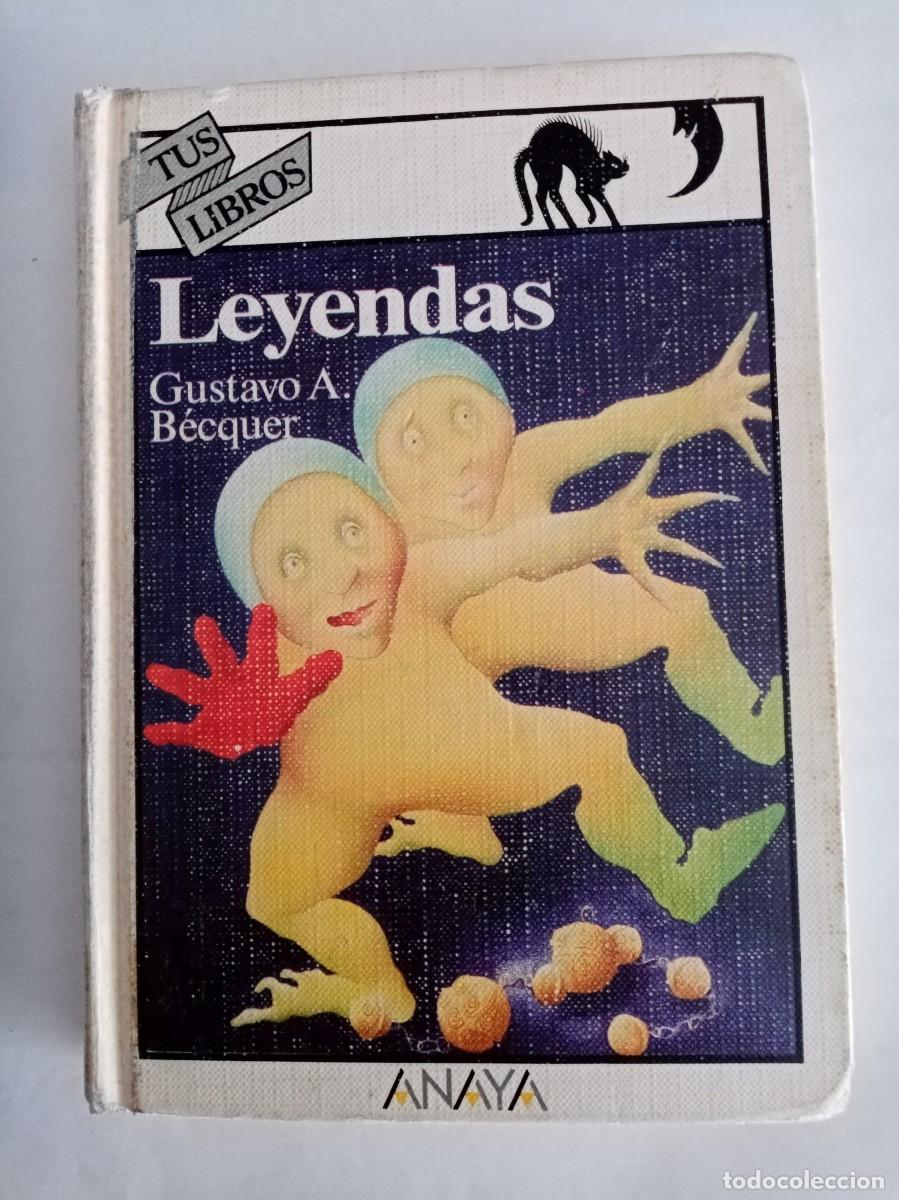 Libros de segunda mano: LEYENDAS . Gustavo Adolfo Becquer ( ANAYA )