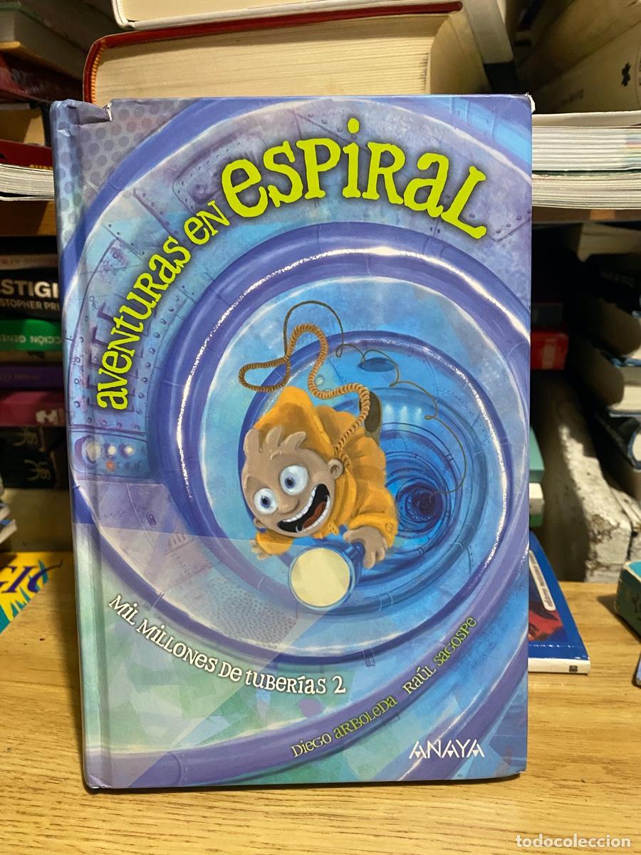 Libros de segunda mano: AVENTURAS EN ESPIRAL, DIEGO ARBOLEDA Y TAUL SACOSPE, EDT. ANAYA