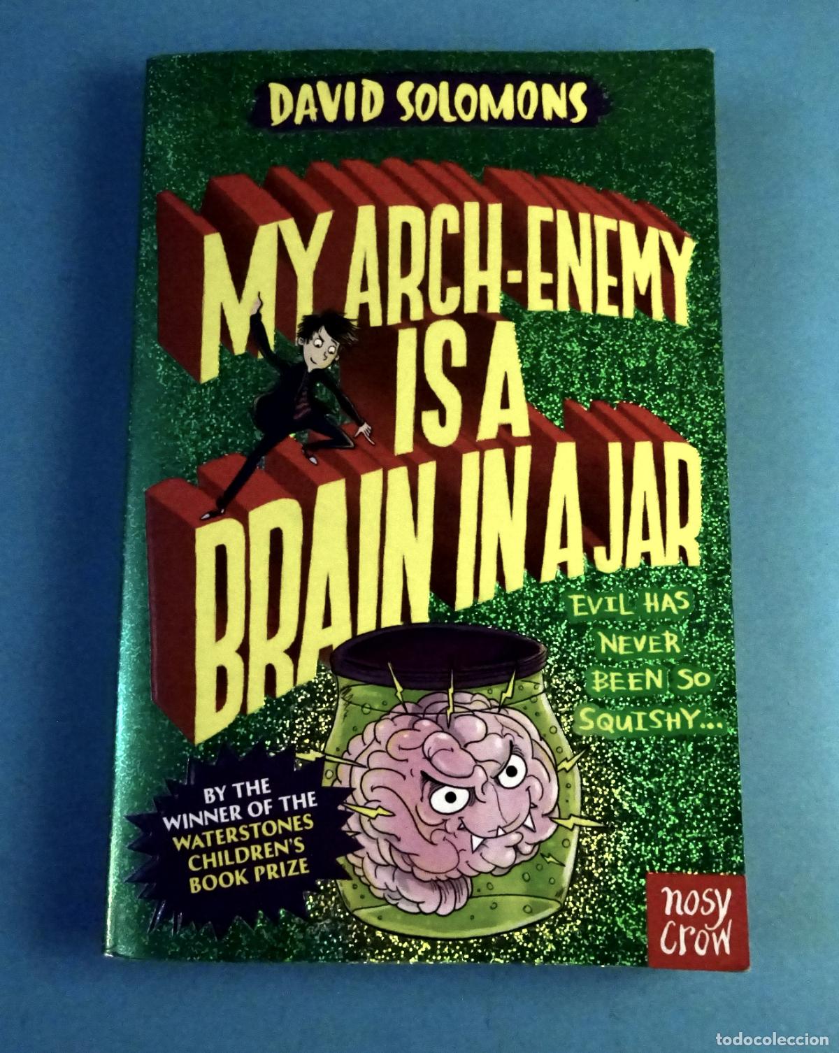 Libros de segunda mano: MY ARCH-ENEMY IS A BRAIN IN A JAR. DAVID SOLOMONS. EN INGL&Eacute;S