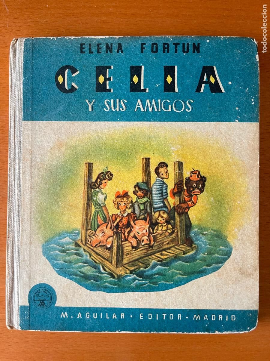 Libros de segunda mano: Celia y sus amigos / Elena Fort&uacute;n; ilustraciones de L.de Ben - 194?