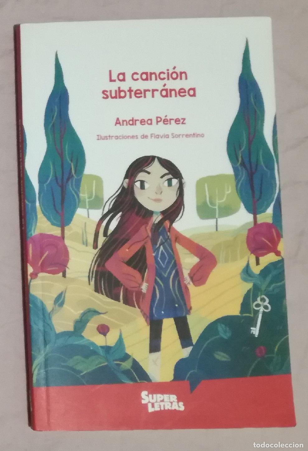 Libros de segunda mano: La cancion subterranea - Andrea Perez; Super Letras