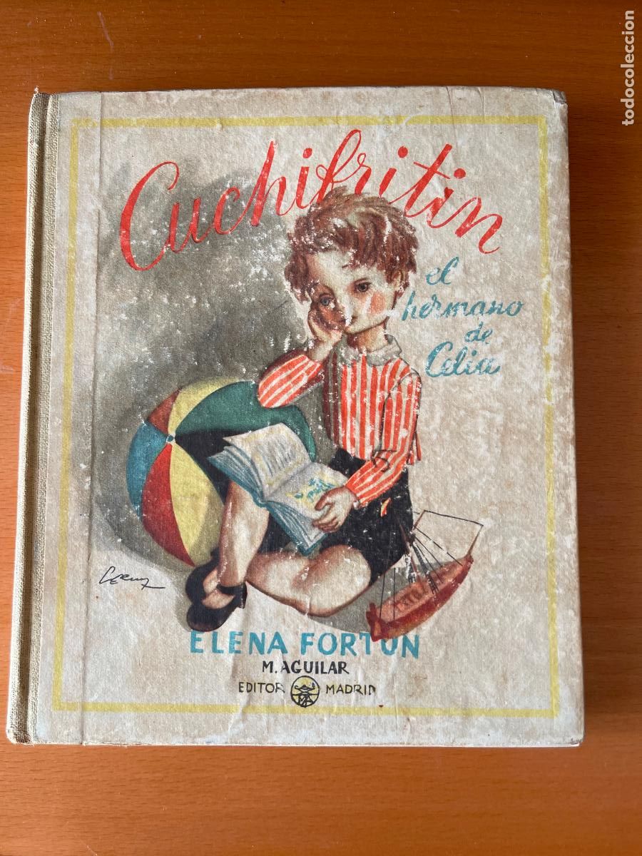 Libros de segunda mano: Cuchifrit&iacute;n, el hermano de Celia / Elena Fort&uacute;n ; ilustraciones de Serny - 194?