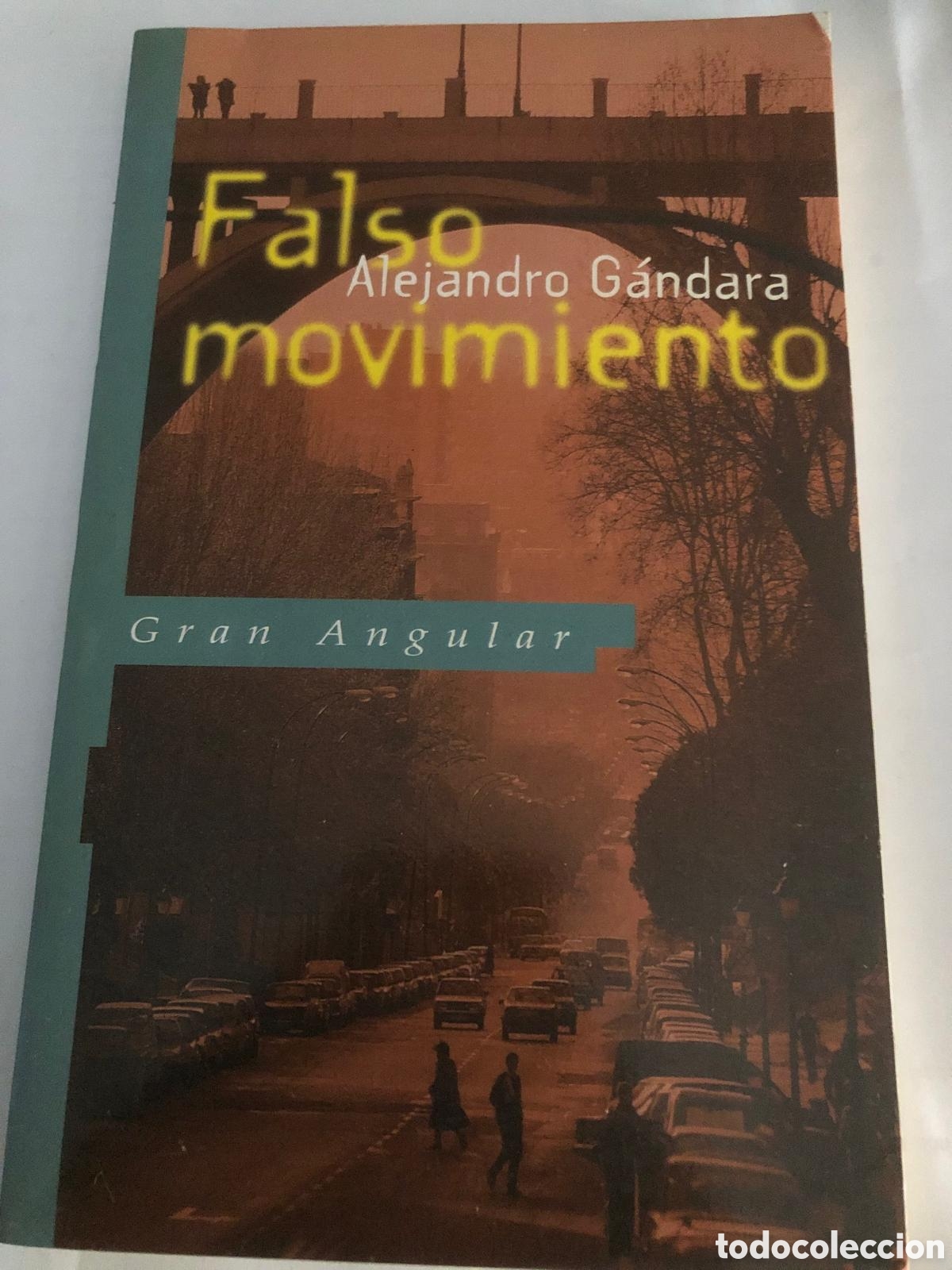 Libros de segunda mano: Falso movimiento - Alejandro G&aacute;ndara