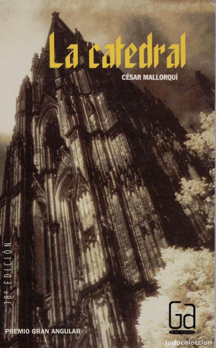 Libros de segunda mano: C&eacute;sar Mallorqu&iacute;, La Catedral - Foto 1
