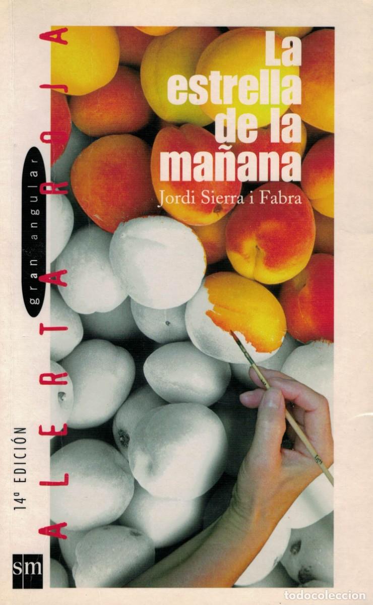 Libros de segunda mano: Jordi Sierra i Fabra, La estrella de la ma&ntilde;ana