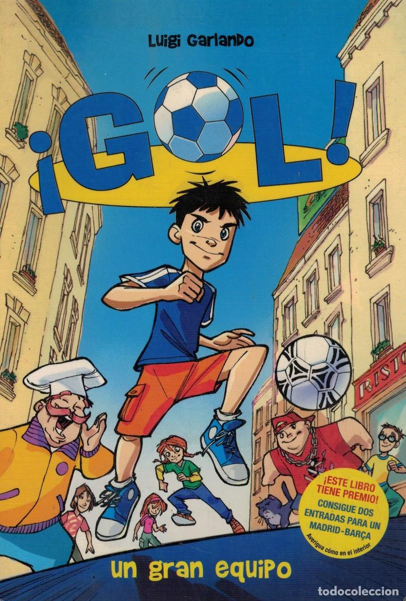 Libros de segunda mano: Luigi Garlando &iexcl;Gol! Un gran equipo