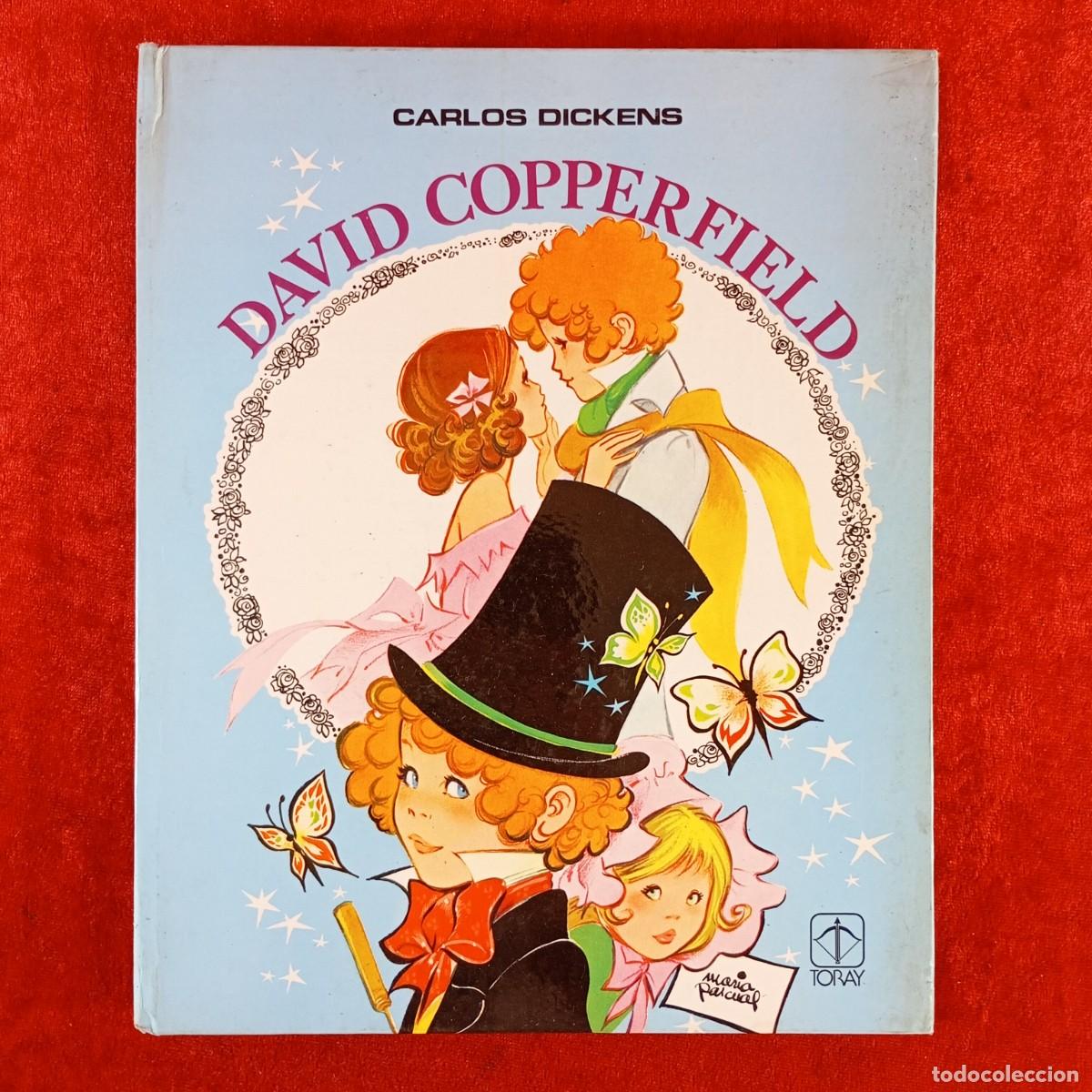 Libros de segunda mano: DAVID COPPERFIELD - CARLOS DICKENS - MARIA PASCUAL - EDICIONES TORAY - 1984 / 1812