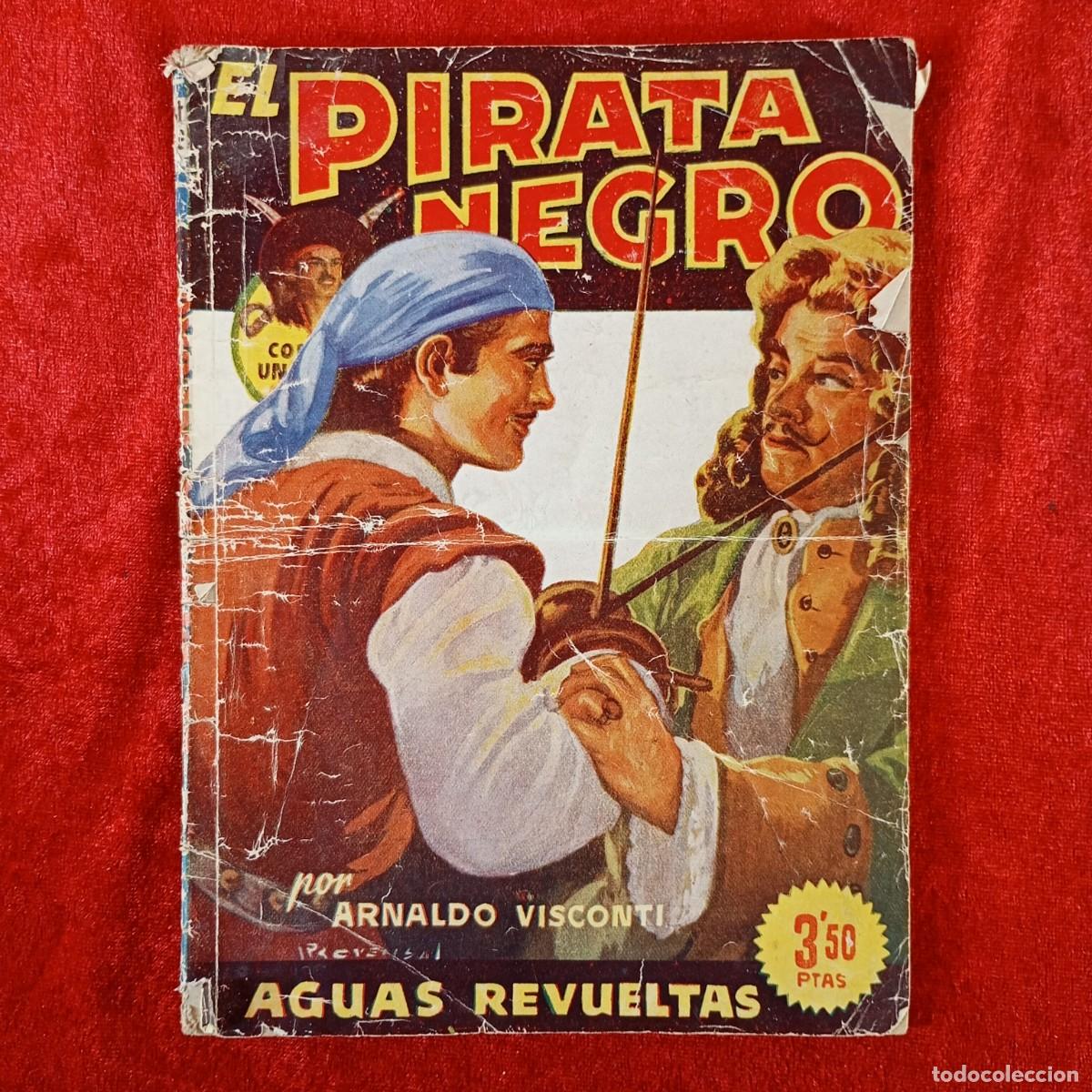 Libros de segunda mano: EL PIRATA NEGRO - ARNALDO VISCONTI - AGUAS REVIELTAS - BRUGUERA / 2031