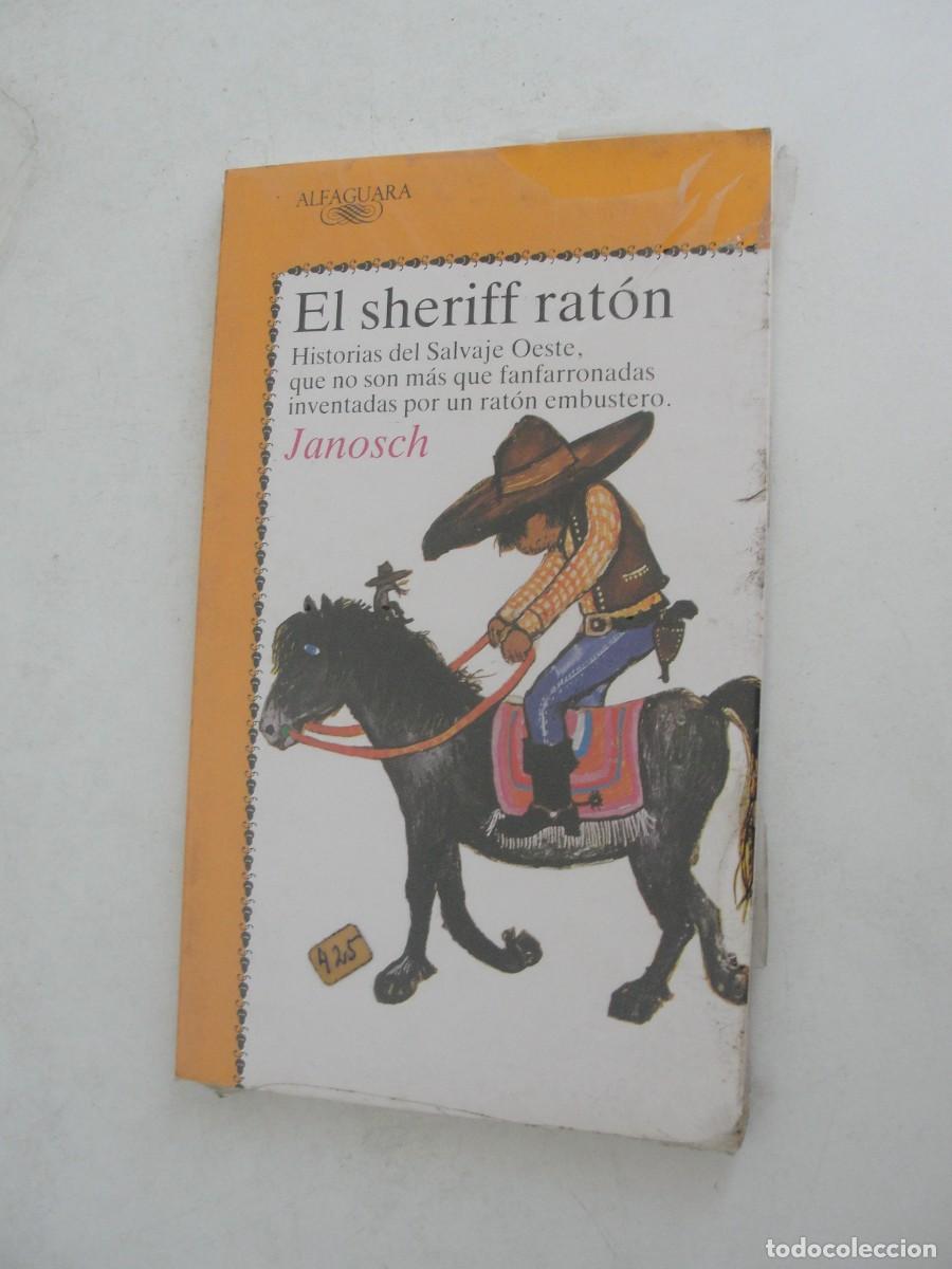 Libros de segunda mano: ALFAGUARA / PRECINTADO -EL SHERIFF RATON - HISTORIAS DEL SALVAJE OESTE - JANOSCH