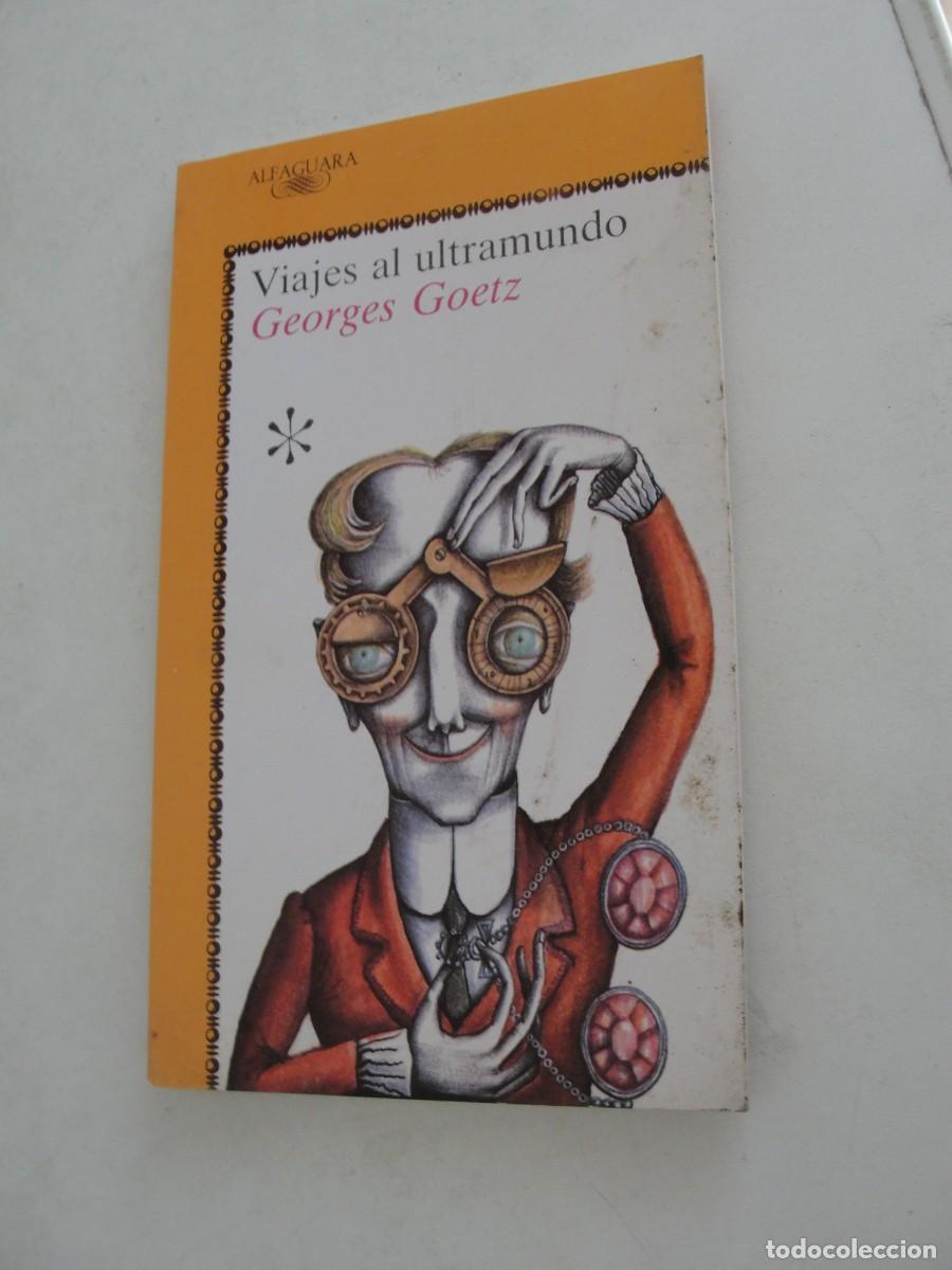 Libros de segunda mano: ALFAGUARA JUVENIL - VIAJES AL ULTRAMUNDO / GEORGES GOETZ - SIN USAR 1988 - 1&ordf; ED
