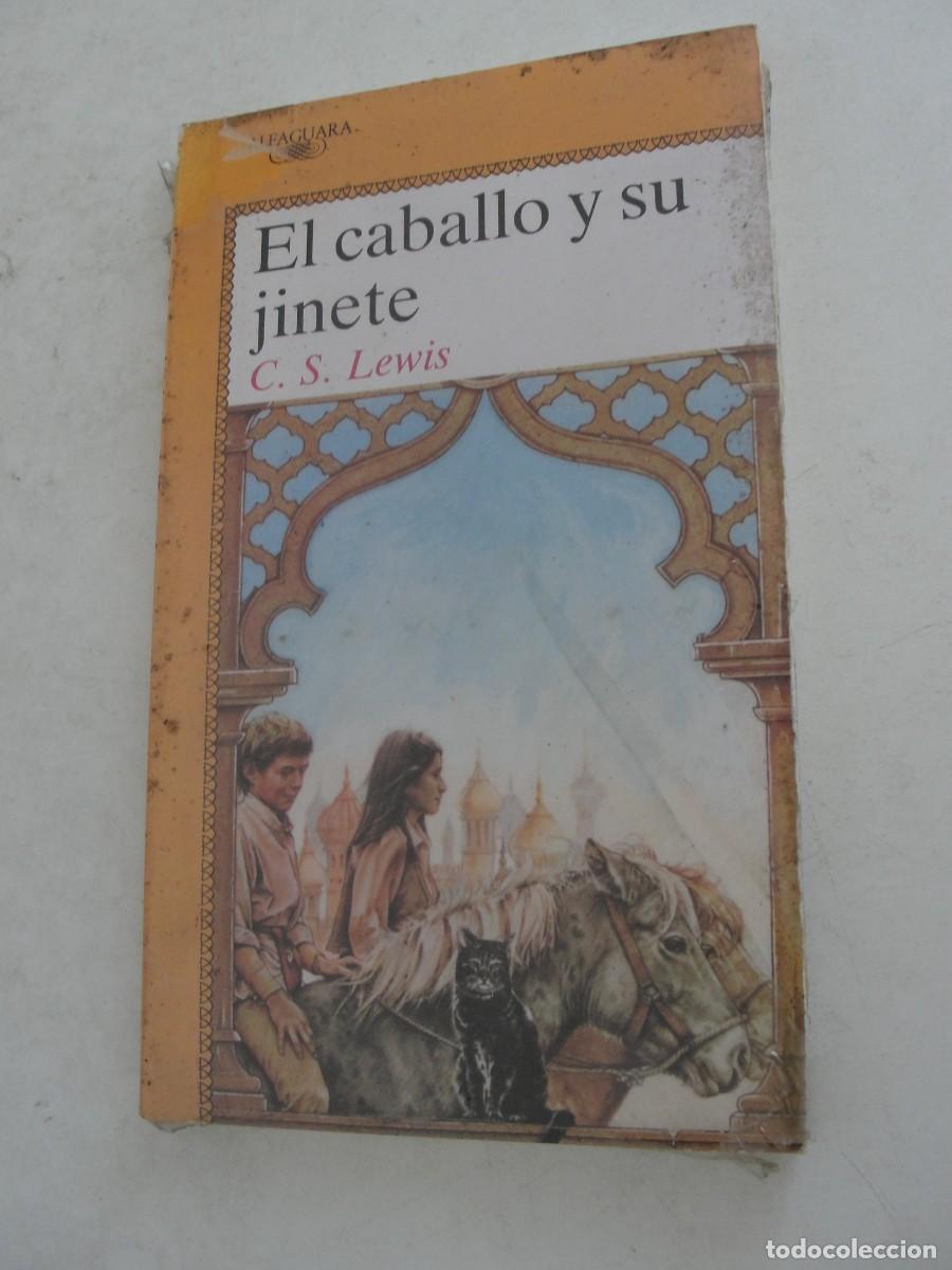 Second hand books: ALFAGUARA JUVENIL 334 - C.S. LEWIS - EL CABALLO Y SU JINETE - CICLO NARNIA - PRECINTADO !!!