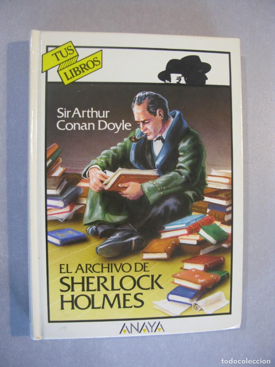 Libros de segunda mano: EL ARCHIVO DE SHERLOCK HOLMES - SIR ARTHUR CONAN DOYLE - TUS LIBROS - EDICIONES GENERALES ANAYA
