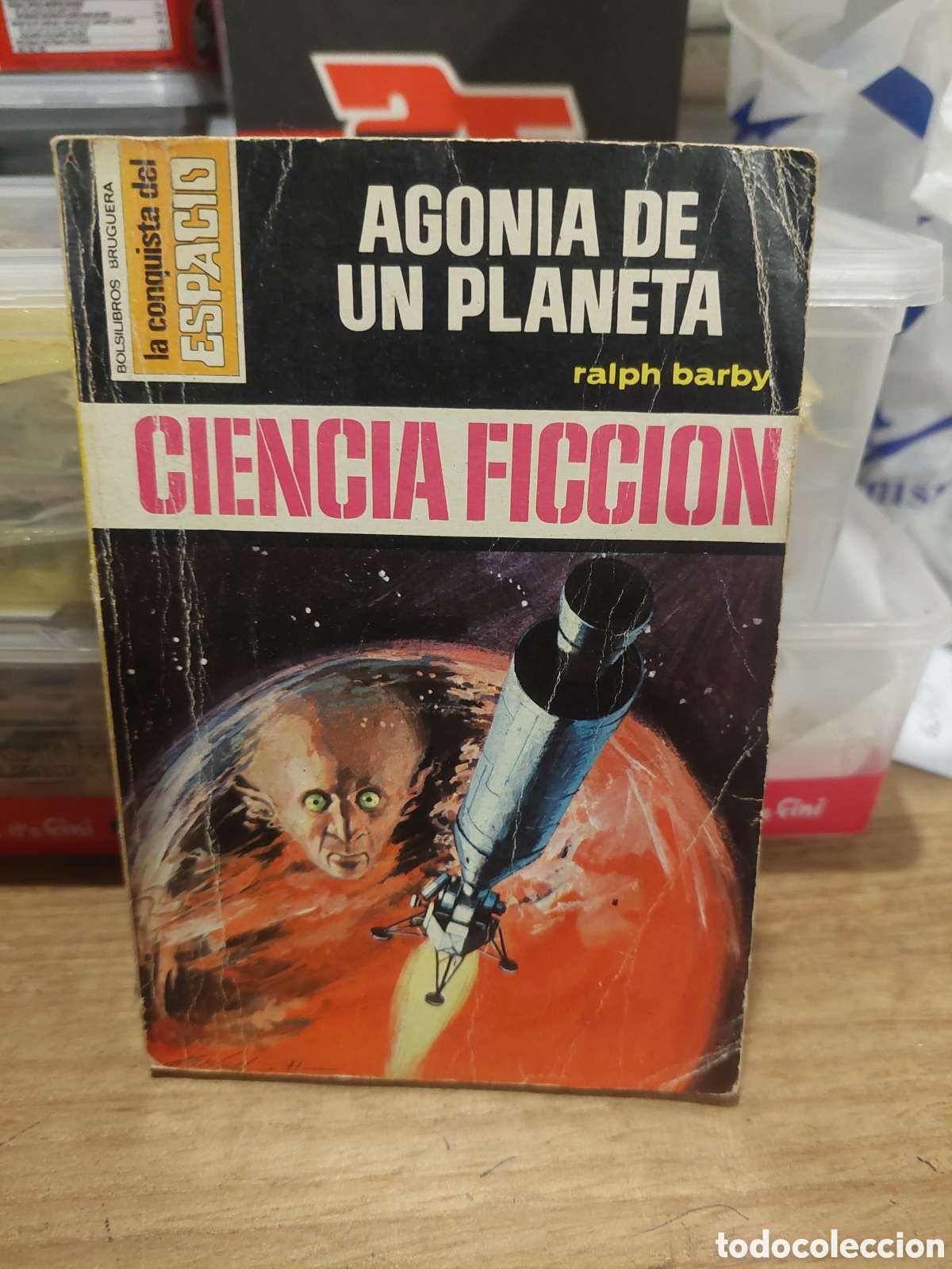 Libros de segunda mano: 91 Agon&iacute;a de un planeta ralph barby ciencia ficci&oacute;n bruguera la conquista del espacio