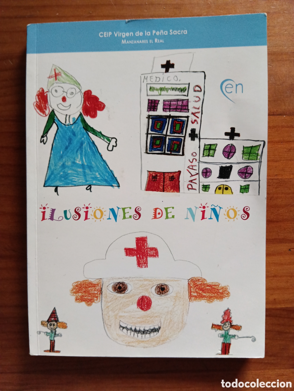 Libros de segunda mano: Ilusiones de ni&ntilde;os, CEIP Virgen de la Pe&ntilde;a