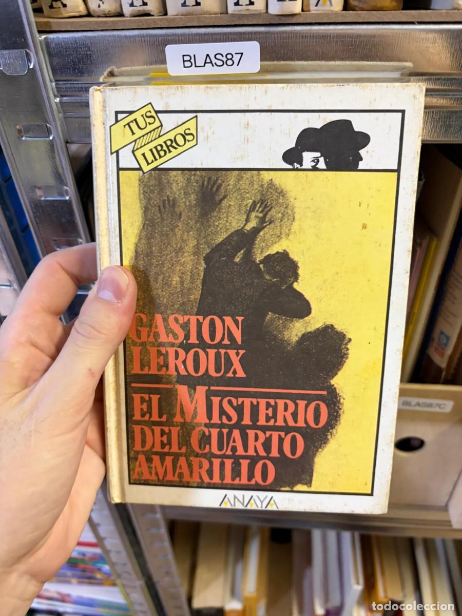 Libros de segunda mano: BLAS87 Gaston Leroux El misterio del cuarto amarillo Anaya tus libros
