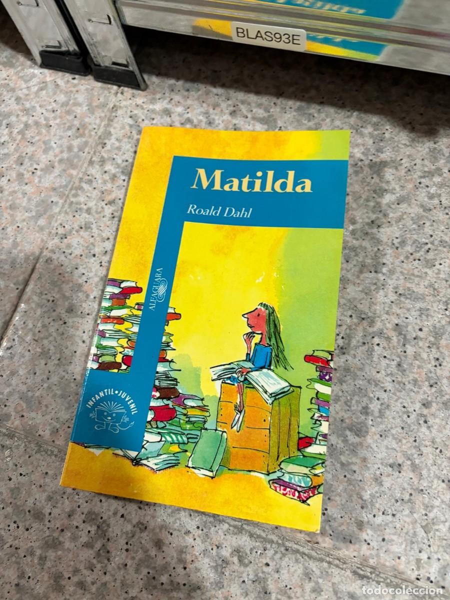 Libros de segunda mano: BLAS93E &mdash; Matilda &mdash; Roald Dahl &mdash; Alfaguara.