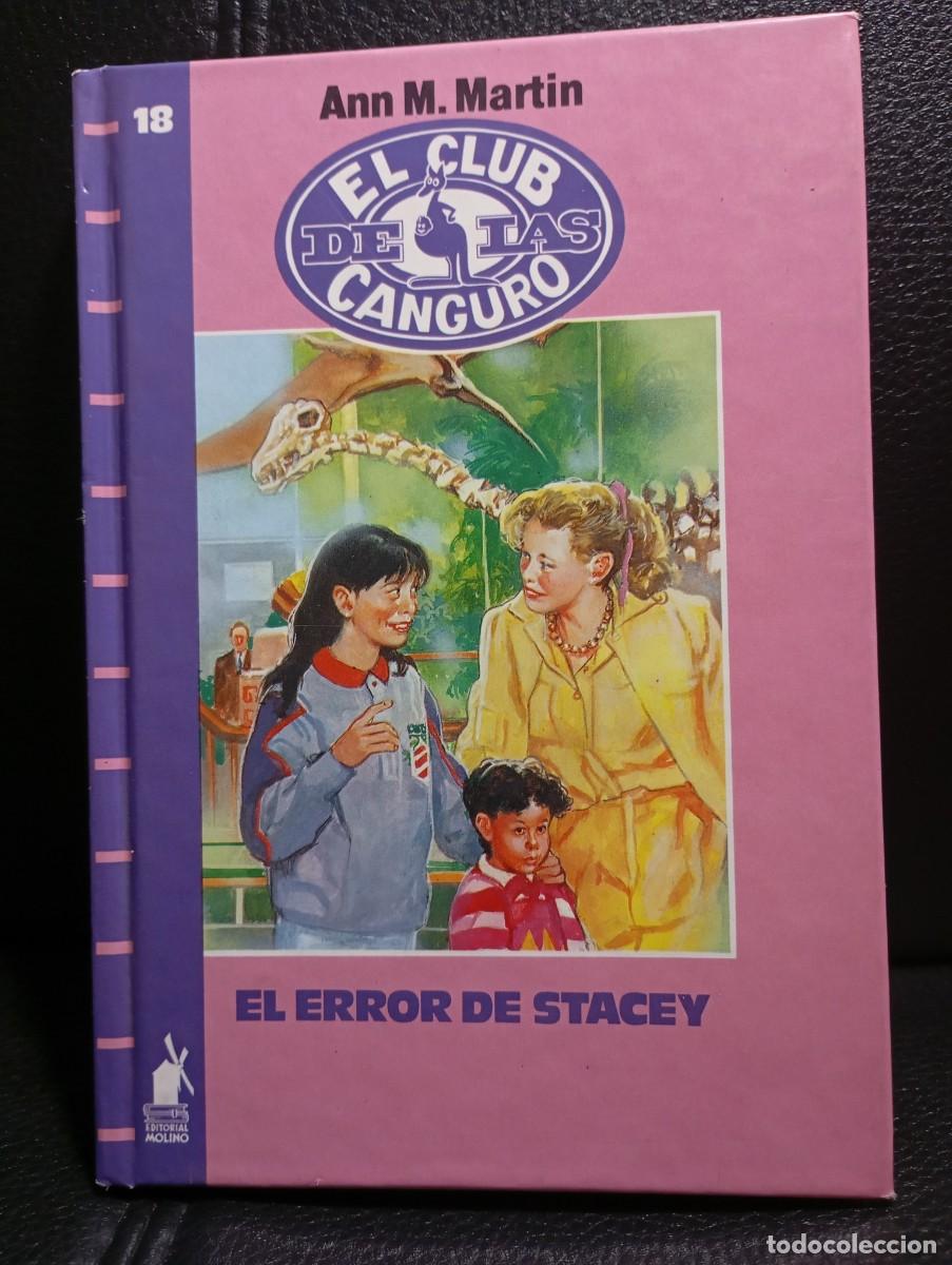 Libros de segunda mano: EL CLUB DE LAS CANGURO - EL ERROR DE STACEY - LIBRO - TAPA DURA - ANN M. MARTIN - EDI. MOLINO - 1991