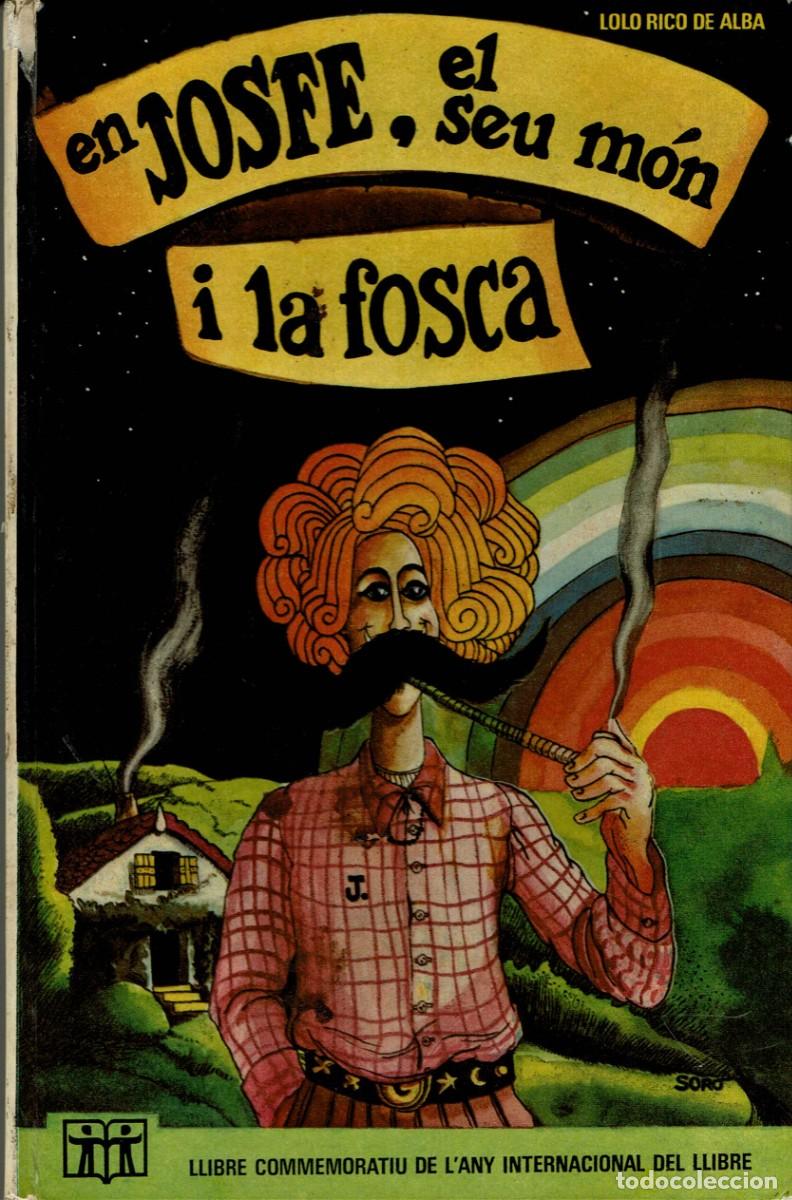 Libros de segunda mano: En Josfe, el seu m&oacute;n i la fosca / Lolo Rico de Alba