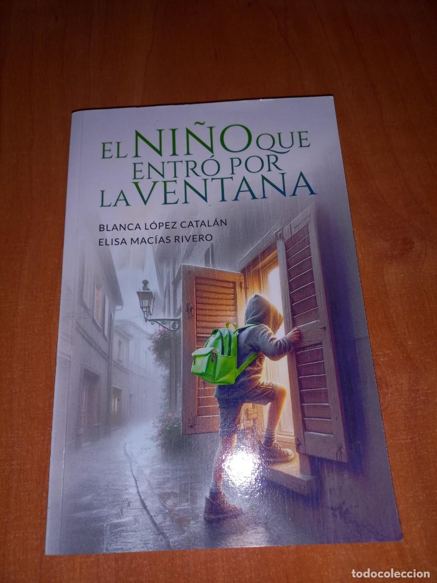 Libros de segunda mano: EL NI&Ntilde;O QUE ENTRO POR LA VENTANA - BLANCA LOPEZ Y ELISA MACIAS - ACOSO ESCOLAR