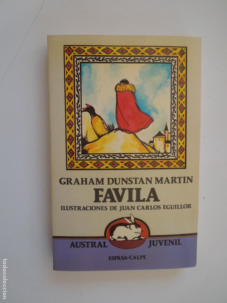 Libros de segunda mano: FAVILA - GRAHAM DUSTAN MARTIN - AUSTRAL JUVENIL 35 - ESPASA CALPE 1984.